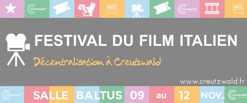 Festival du Film Italien :  Décentralisation à Creutzwald !