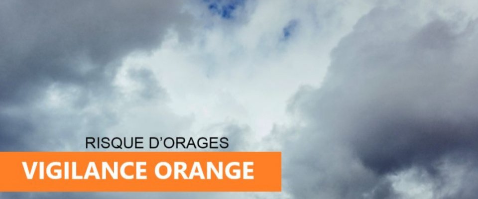 Orages : Vigilance orange